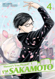 Title: Haven't You Heard? I'm Sakamoto, Vol. 4, Author: Nami Sano