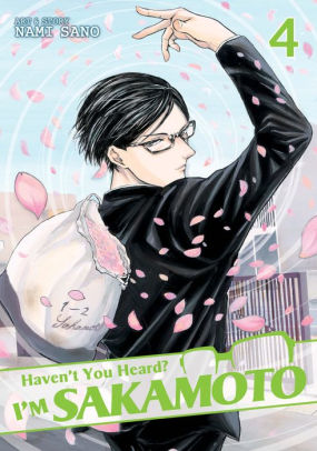 Haven't You Heard? I'm Sakamoto, Vol. 4 by Nami Sano | NOOK Book (eBook