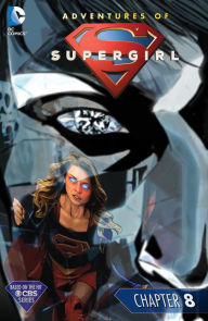 Title: The Adventures of Supergirl (2016-) #8, Author: Sterling Gates