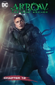 Title: Arrow: Dark Archer (2016-) #12, Author: John Barrowman