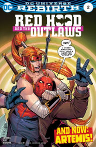 Title: Red Hood and the Outlaws (2016-) #2 (NOOK Comics with Zoom View), Author: Scott Lobdell