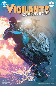 Title: Vigilante: Southland (2016-) #3, Author: Gary Phillips