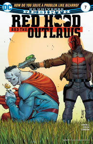 Title: Red Hood and the Outlaws (2016-) #7, Author: Scott Lobdell