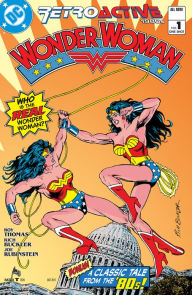 Title: DC Retroactive: Wonder Woman - The '80s (2011-) #1, Author: Roy Thomas