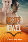 Desert Jewel (The Jewel Chronicles, #1)