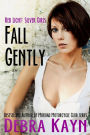Fall Gently (Red Light: Silver Girls series)