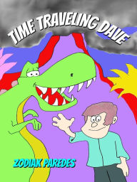 Title: Time Traveling Dave, Author: Zodiak Paredes