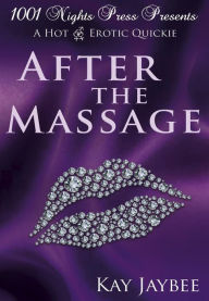 Title: After the Massage: A Hot M/F/F Erotic Quickie, Author: Kay Jaybee