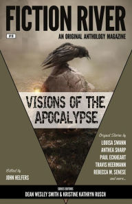 Title: Fiction River: Visions of the Apocalypse (Fiction River: An Original Anthology Magazine, #18), Author: Fiction River