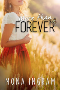 Title: More Than Forever (The Forever Series, #7), Author: Mona Ingram
