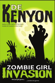 Title: Zombie Girl Invasion, Author: De Kenyon