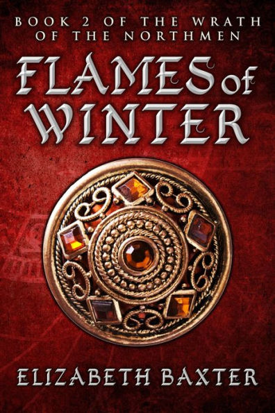 Flames of Winter (The Wrath of the Northmen, #2)