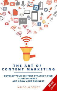 Title: The Art of Content Marketing, Author: Malcolm Dewey