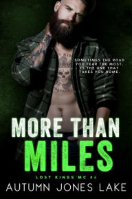 More than Miles (Lost Kings MC Series #6)