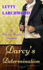 Darcy's Determination - A Pride and Prejudice Variation