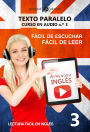Aprender inglés Fácil de leer Fácil de escuchar Texto paralelo CURSO EN AUDIO n.º 3 (Lectura fácil en inglés, #3)