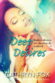 Title: Deep Desire (Sun Stroked, #2), Author: Cathryn Fox