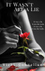 It Wasn't All a Lie (The Returned Soldier Series, #2)