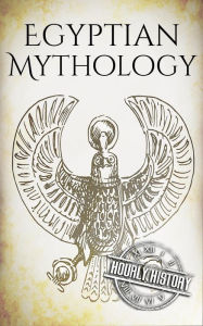 Title: Egyptian Mythology, Author: Hourly History