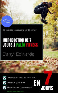 Title: Introduction de 7 jours à Paléo Fitness, Author: Darryl Edwards