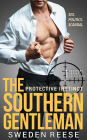 The Southern Gentleman: Protective Instinct (Dominant Heroes Collection, #1)