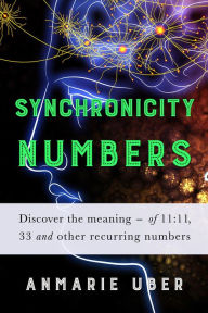 Title: Synchronicity Numbers (Numerology Series, #3), Author: Anmarie Uber