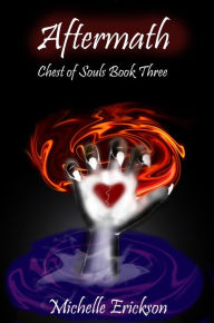Title: Aftermath (Chest of Souls, #3), Author: Michelle Erickson