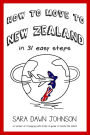 How to Move to New Zealand in 31 Easy Steps