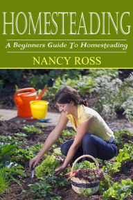 Title: Homesteading, Author: Nancy Ross