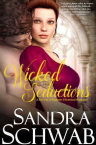 Title: Wicked Seductions: A Box Set of Regency Historical Romance, Author: Sandra Schwab