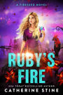 Ruby's Fire (A Fireseed book, #2)