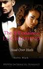 The Billionaire's Ex-Girlfriend 1: Head Over Heels (BWWM Interracial Romance)