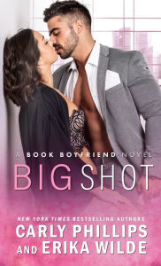 Title: Big Shot, Author: Carly Phillips