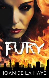 Title: Fury, Author: Joan De La Haye