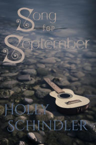 Title: Song for September, Author: Holly Schindler