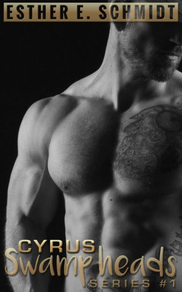 Cyrus (Swamp Heads, #1)