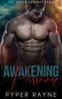 Awakening Passion (Alpha Billionaires Romance Series, #1)