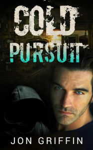 Title: Cold Pursuit, Author: Jon Griffin