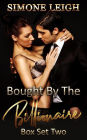 Bought by the Billionaire - Box Set Two (Bought by the Billionaire Box Set, #2)