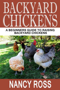 Title: Backyard Chickens, Author: Nancy Ross