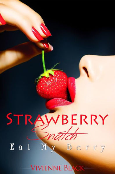Strawberry Snatch