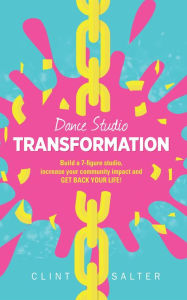 Title: Dance Studio Transformation, Author: Clint Salter