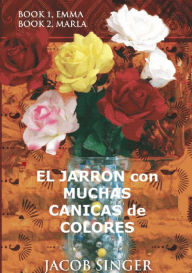Title: El jarrón con muchas canicas de colores, Author: Jacob Singer