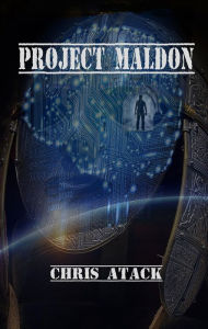 Title: Project Maldon (The Wolfe Files, #1), Author: Chris Atack