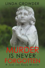 Murder is Never Forgotten (Jake and Emma Mysteries, #3)