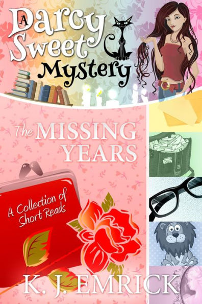 The Missing Years (Darcy Sweet Mystery, #18.5)