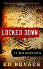 Locked Down (A Nicole Grant Thriller, #1)