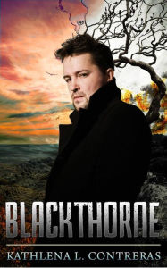 Title: Blackthorne, Author: Kathlena L. Contreras