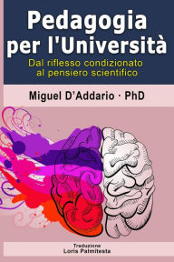 Title: Pedagogia per L'Università, Author: Miguel D'Addario