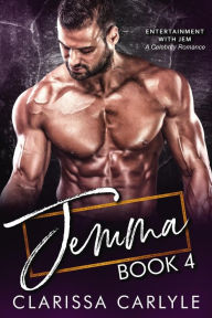 Title: Jemma 4: A Celebrity Romance (Entertainment with Jem, #4), Author: Clarissa Carlyle